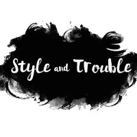 Style and Trouble