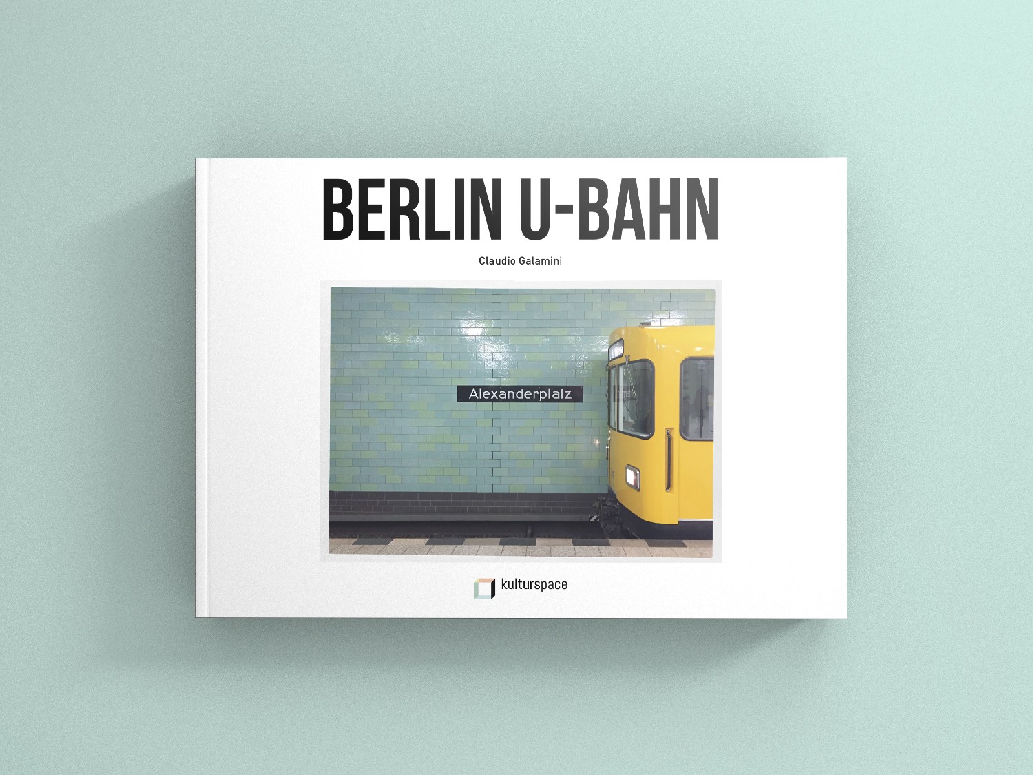 Berlin-U-Bahn-book-by-Claudio-Galamini